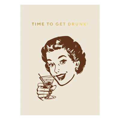 Time To Get Drunk Postcard